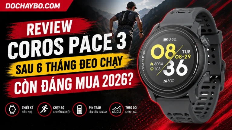 Review Coros Pace 3 Sau 6 Tháng Đeo Chạy: Còn Đáng Mua 2026?