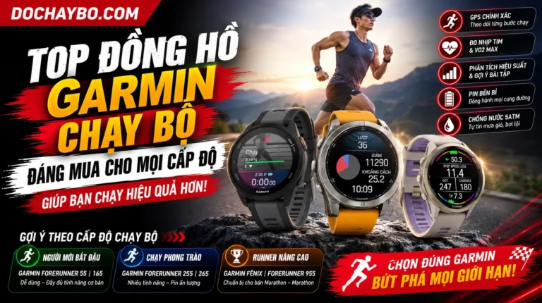 Top Đồng Hồ Garmin Chạy Bộ Đáng Mua Cho Mọi Cấp Độ | Từ Người Mới Bắt Đầu Đến Dân Chuyên Nghiệp