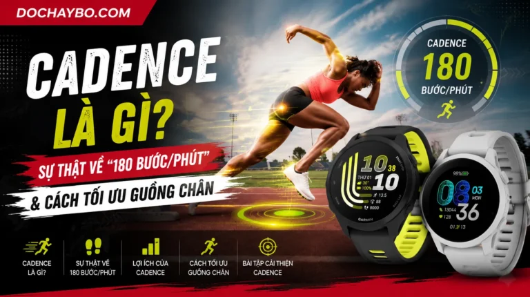 Cadence Là Gì? Sự Thật Về “180 Bước/Phút” Và Cách Tối Ưu Guồng Chân
