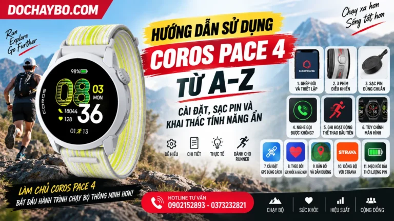 Hướng Dẫn Sử Dụng Coros Pace 4 Từ A–Z: Cài Đặt, Sạc Pin Và Khai Thác Tính Năng Ẩn