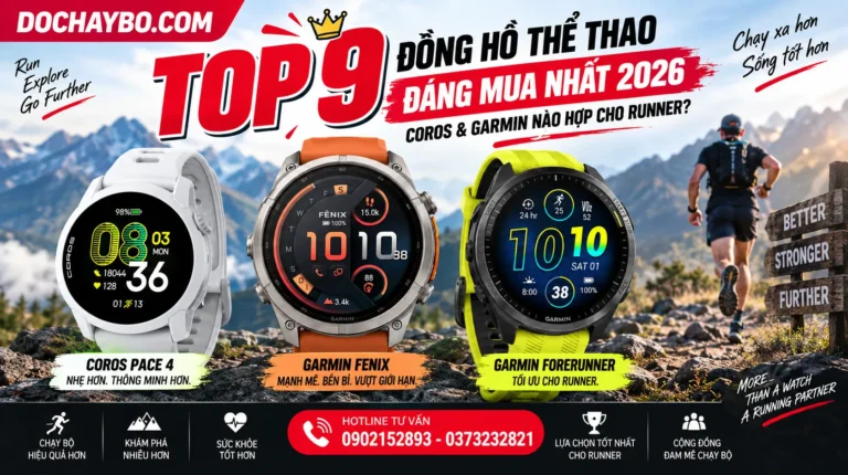 Top 9 Đồng Hồ Thể Thao Đáng Mua Nhất 2026: Coros & Garmin Nào Hợp Cho Runner